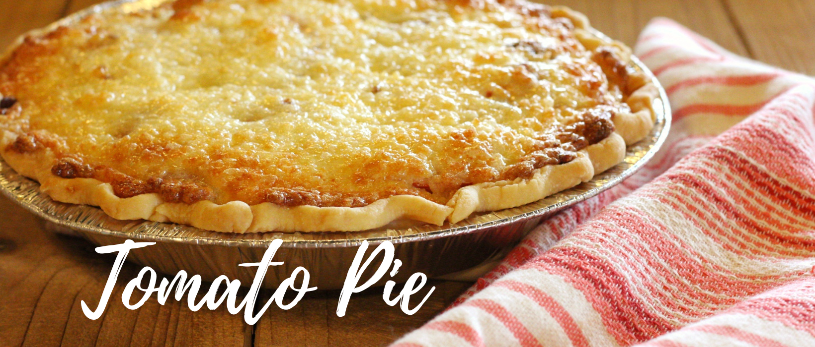 Tomato Pie – The Southern Mercantile